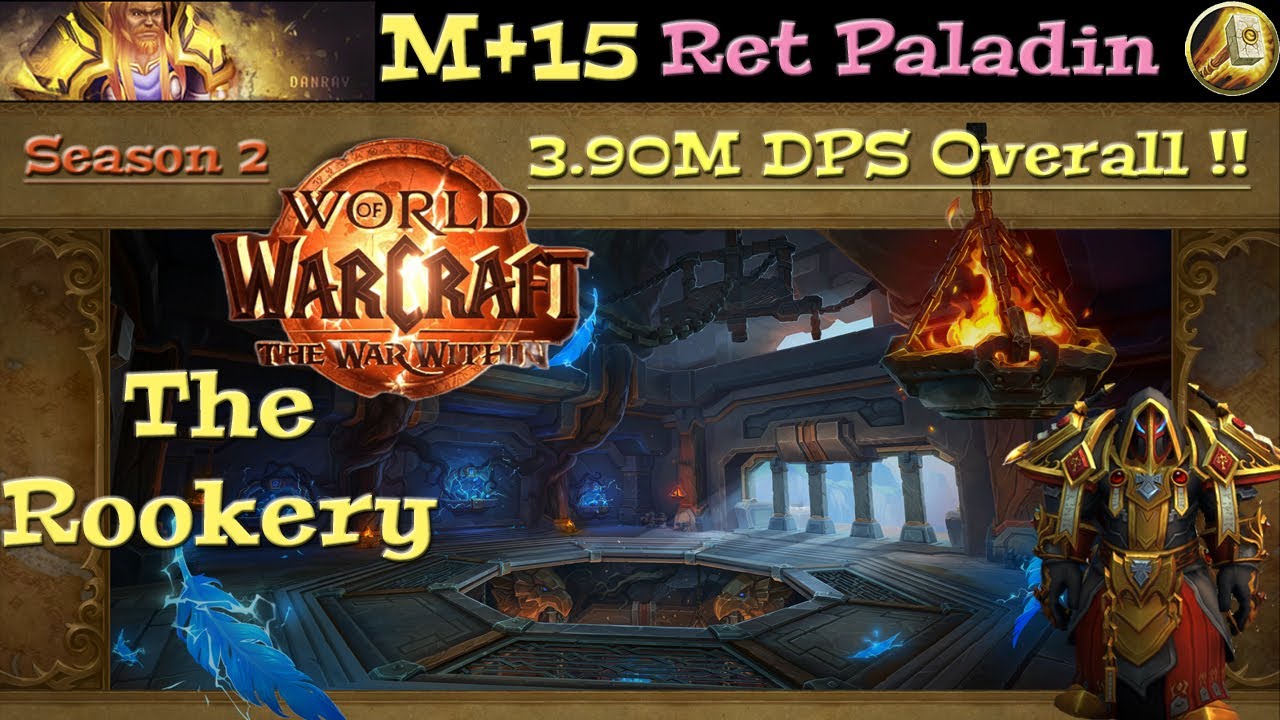 TWW S2 - M+15 Rookery - 3.90M DPS - Templar Ret Paladin pov