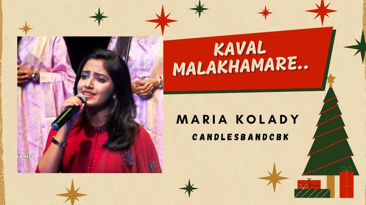 Kaval Malakhamare | കാവല്‍ മാലാഖമാരേ | Maria Kolady | CandlesBandCBK
