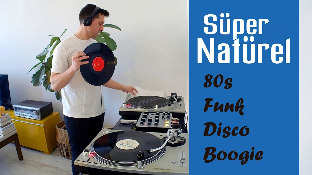 Süper Natürel - 80s Funk Disco Boogie all vinyl DJ set