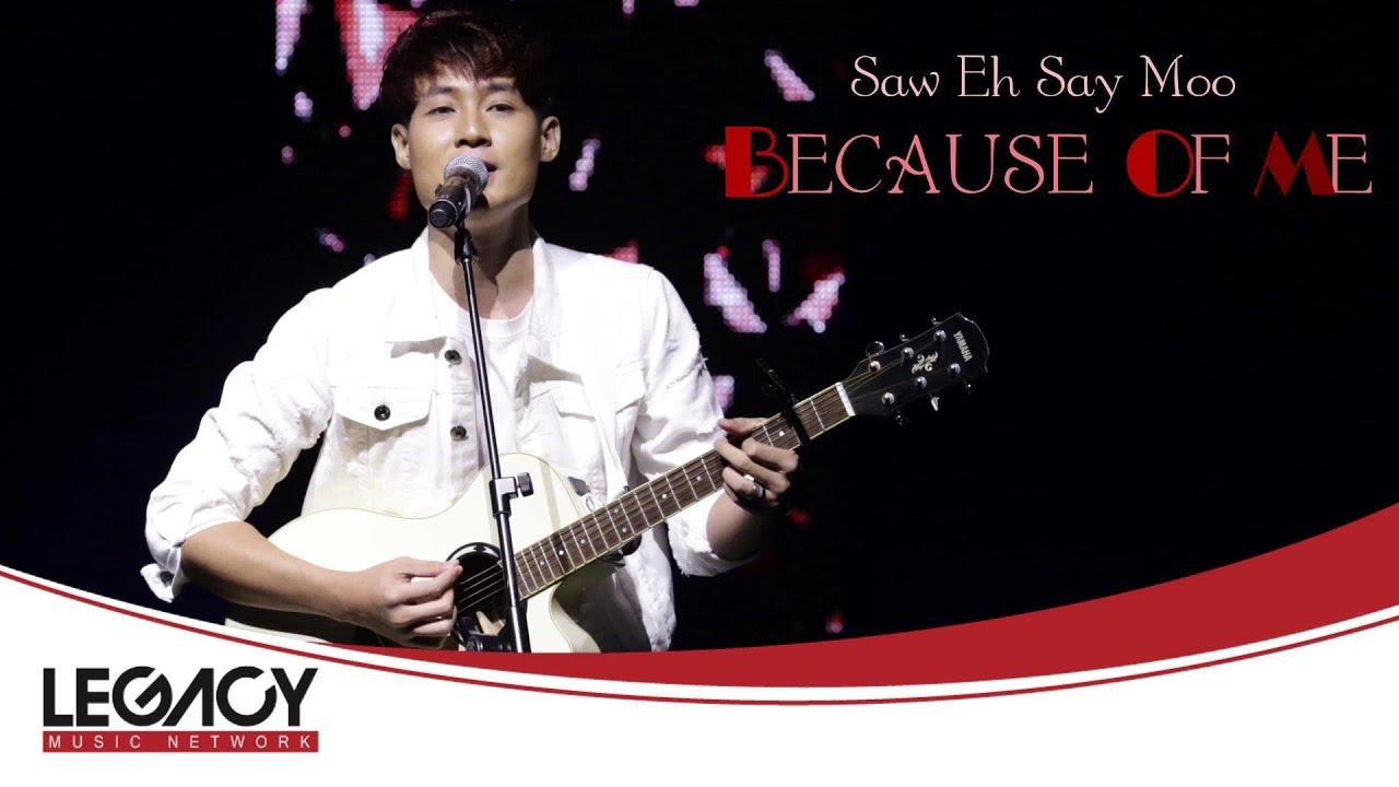 စောအယ်စေးမူး -  ငါ့ကြောင့် (Because Of Me) (Saw Eh Say Moo - Ngar Kyaunt) (Official Music Video)