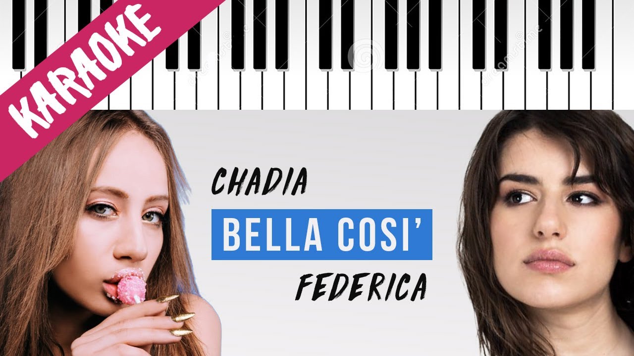 Chadia Rodriguez feat. Federica Carta | Bella Così // Piano Karaoke con Testo