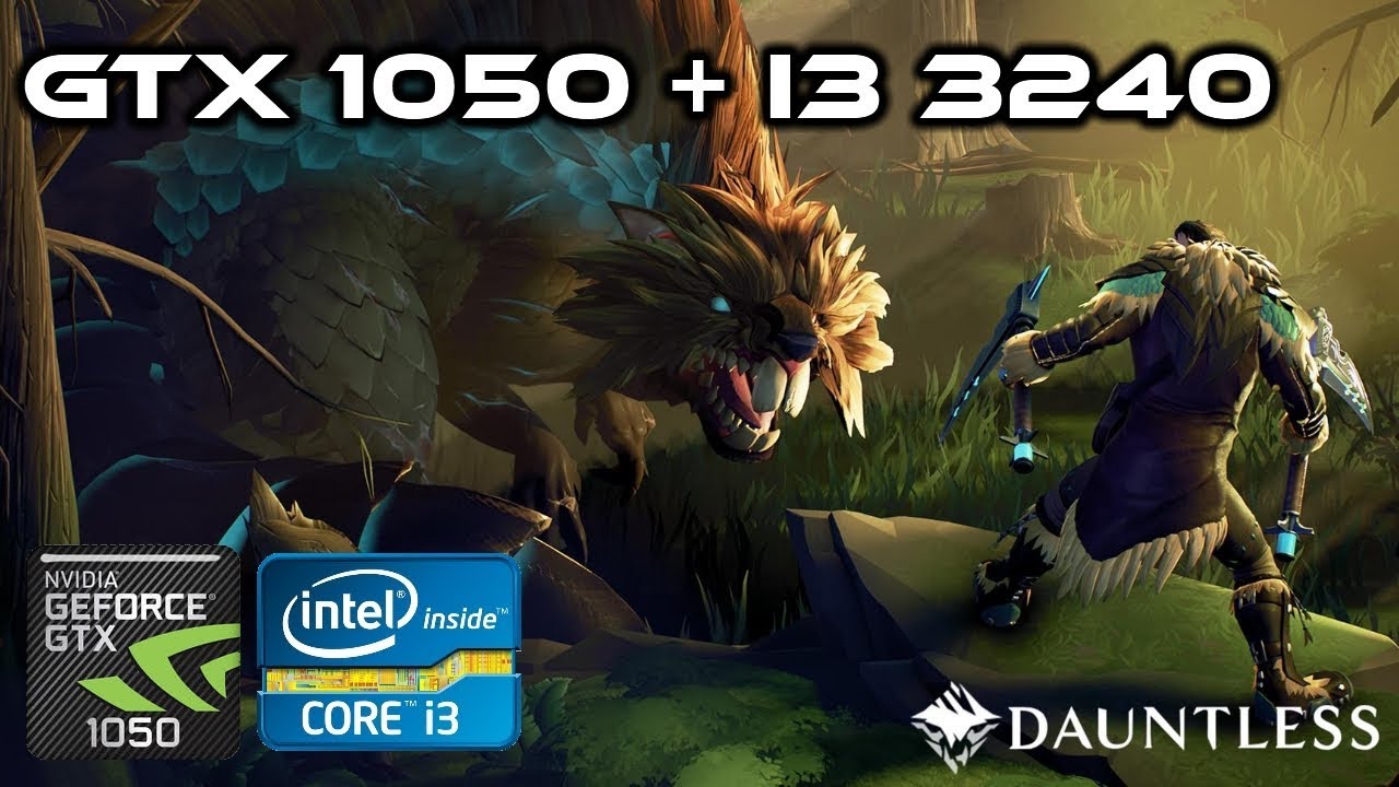 Dauntless | GTX 1050 - i3 3420 - 12GB RAM Gameplay