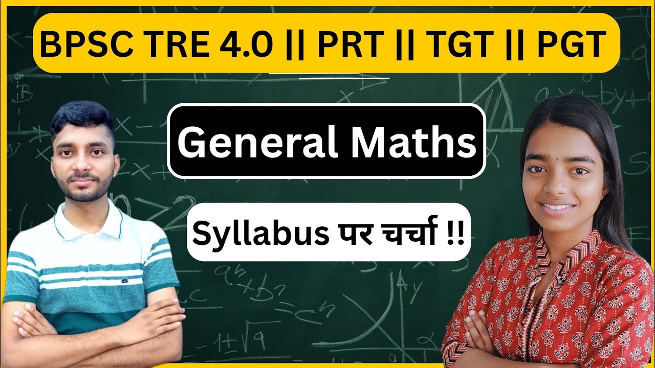 BPSC TRE 4 General Maths Syllabus for PRT, TGT & PGT EXPLAINED | BPSC Teacher Vacancy 2025