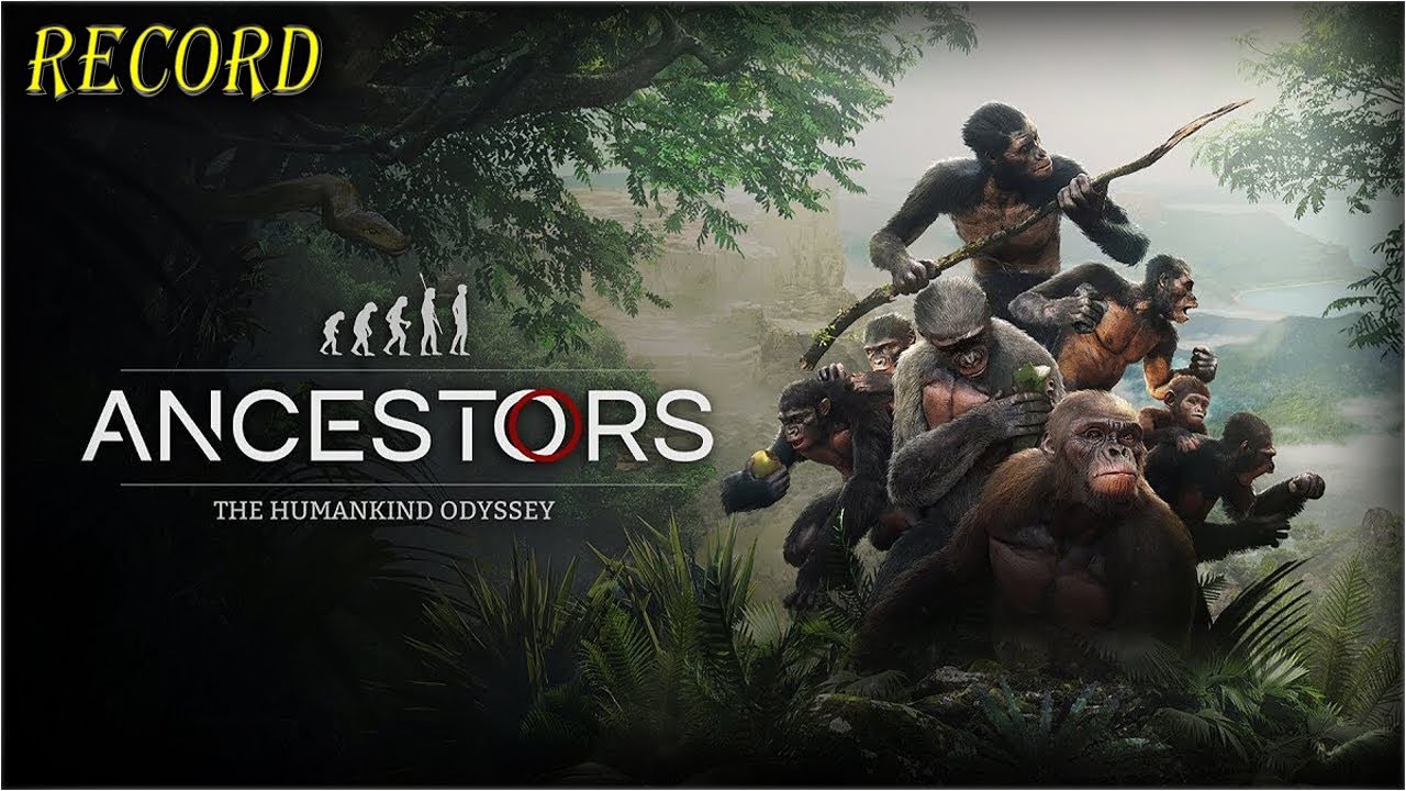 Ancestors The Humankind Odyssey #2 ⚪⚪⚪ В поисках нового пристанище