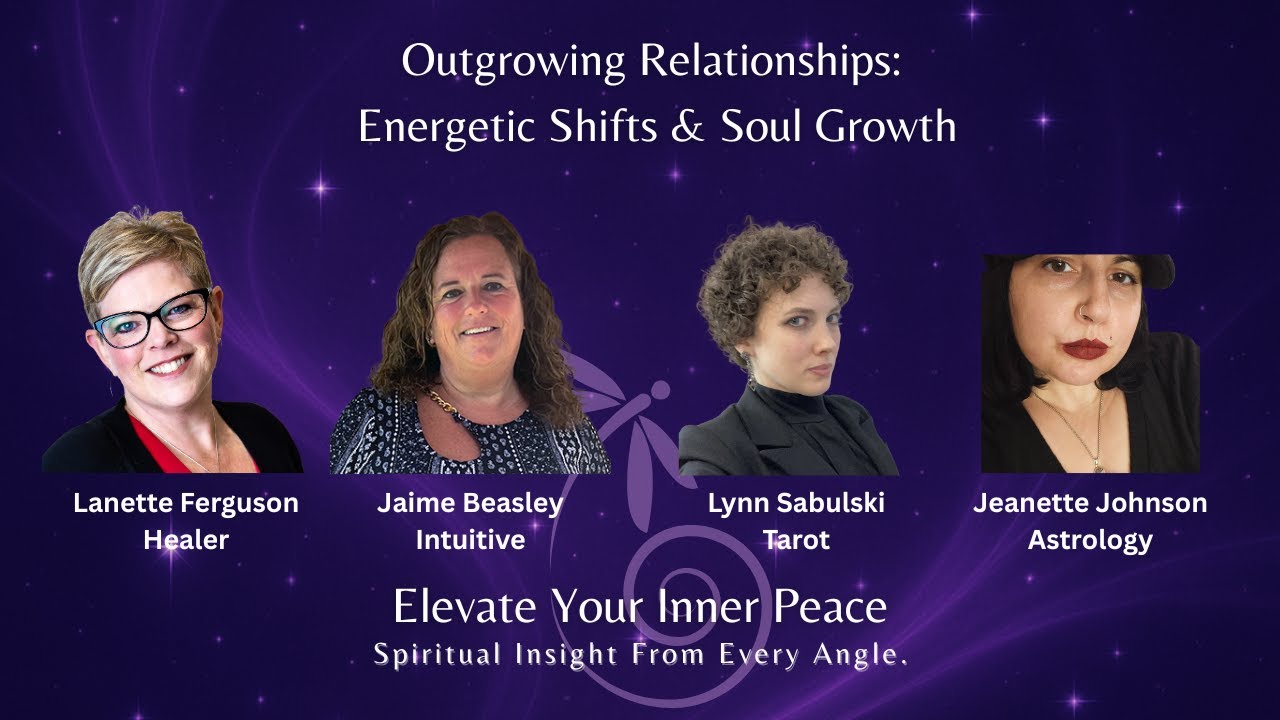 Outgrowing Relationships: Energetic Shifts & Soul Growth