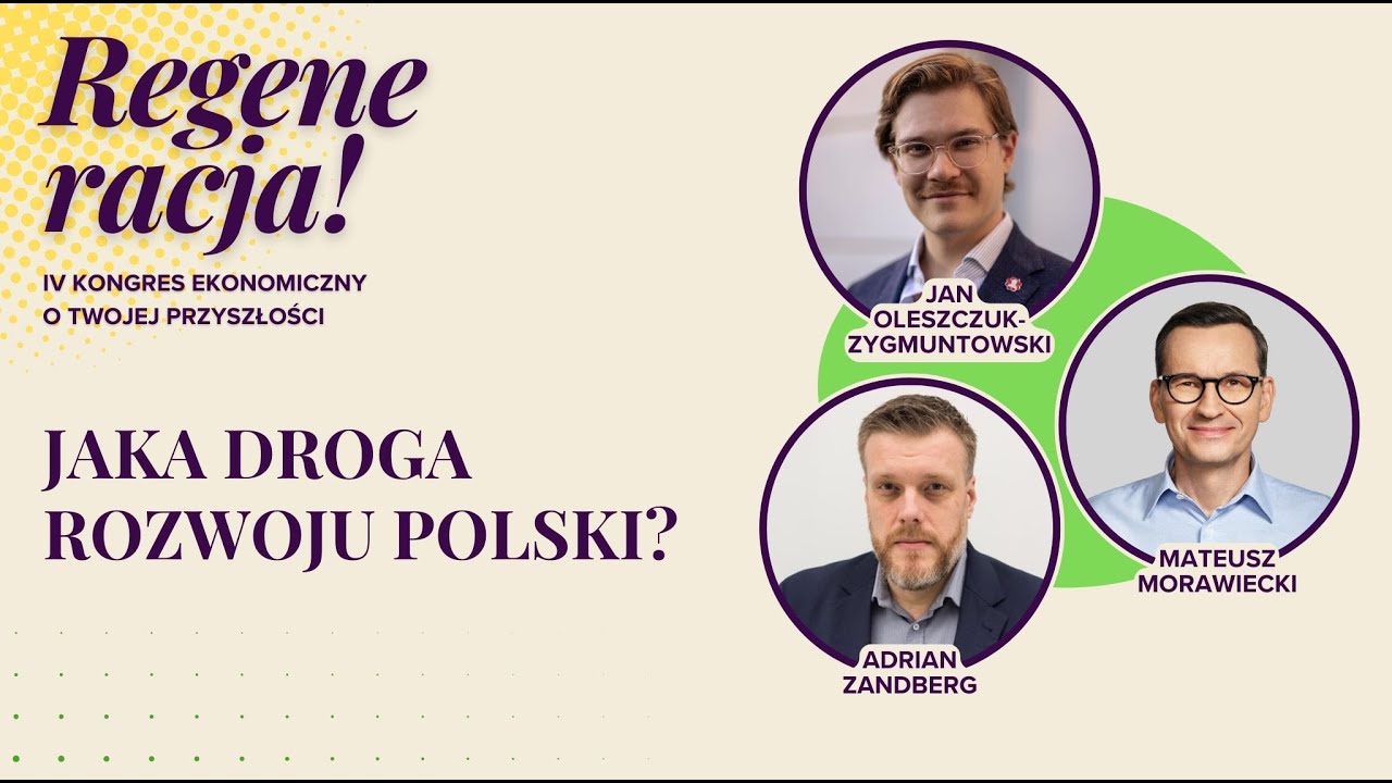Jaka droga rozwoju Polski? | IV Kongres Regeneracja! 2025