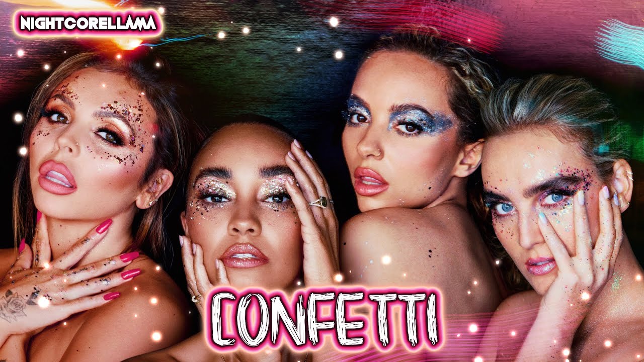 Little Mix - Confetti (Lyrics) | Nightcore LLama Reshape