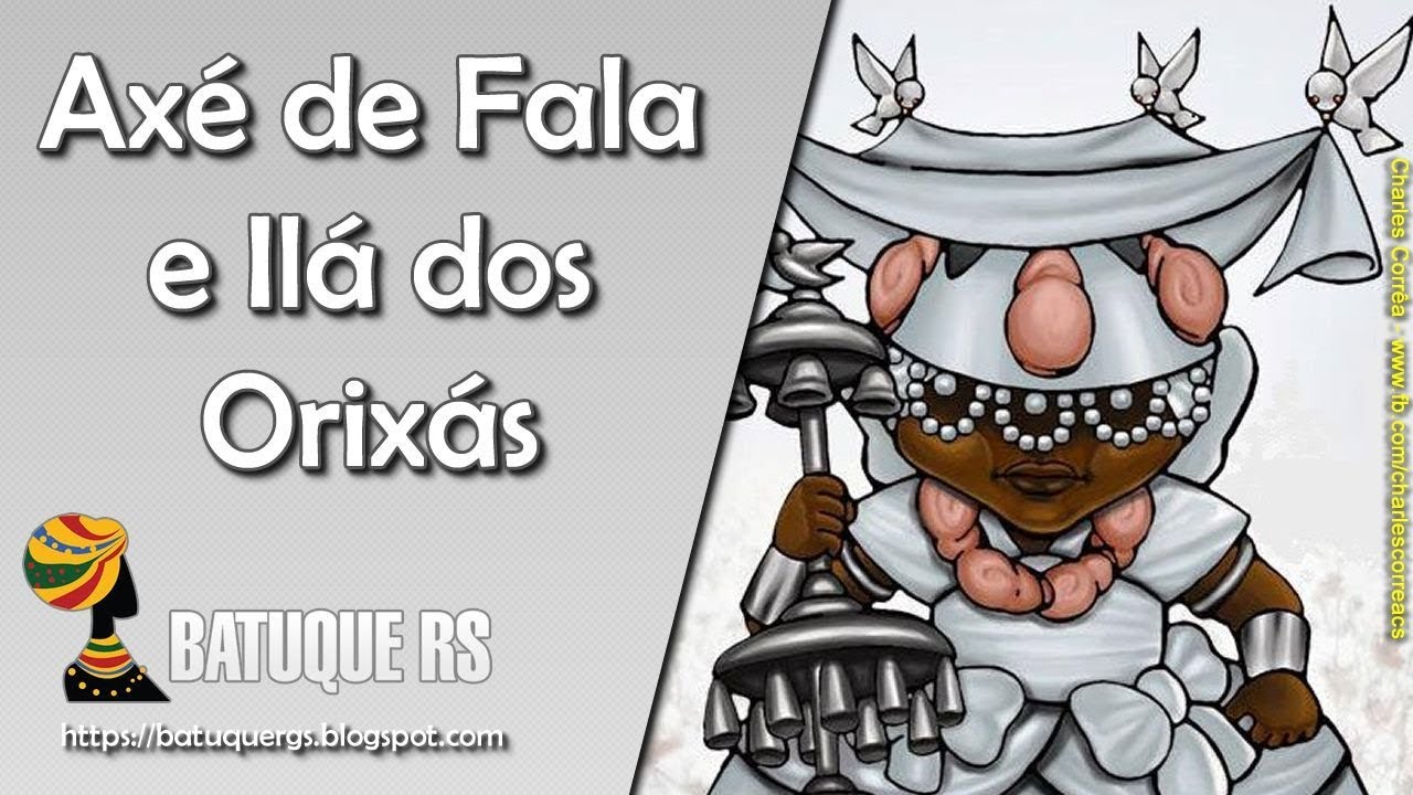 Axé de Fala e Ilá dos Orixás