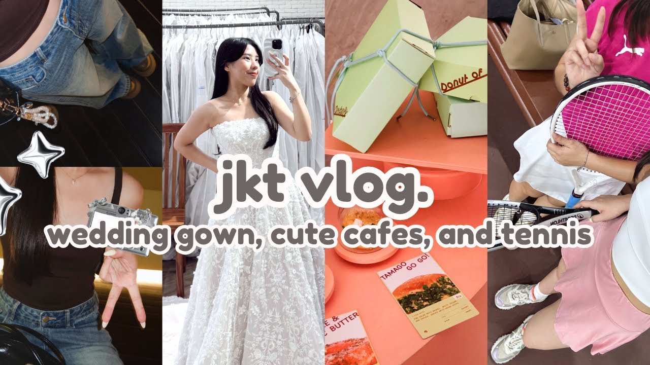 JAKARTA VLOG 👰🏻‍♀️ wedding gown hunt, cafes in jkt, tennis night out 🎾🎀