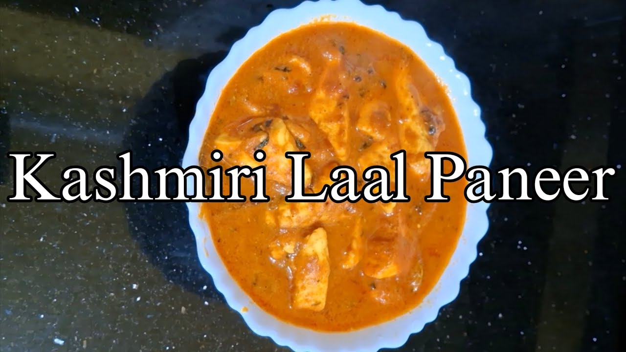 Kashmiri Laal Paneer | Authentic Kashmiri Paneer Recipe | Spicy Red Gravy
