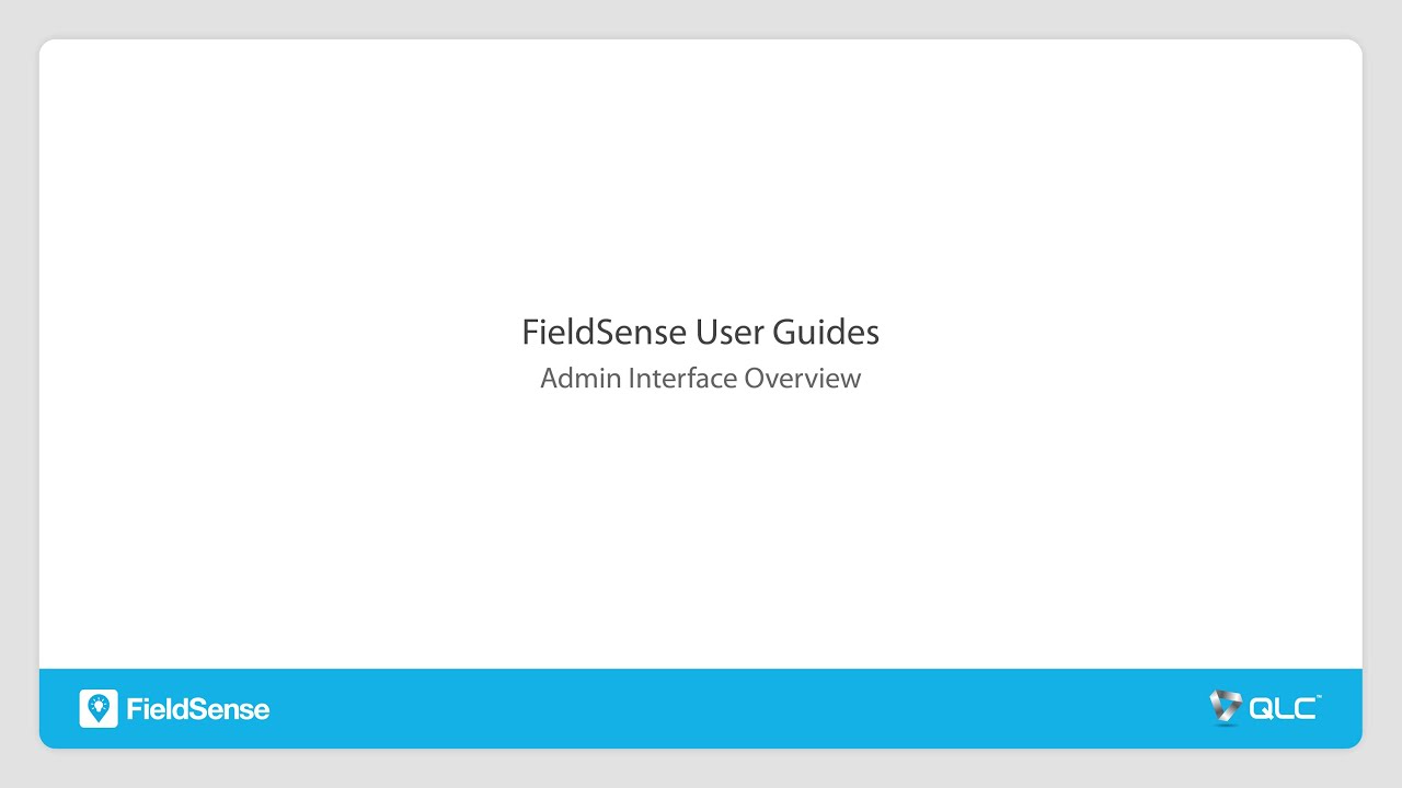 FieldSense - Overview   Admin Interface