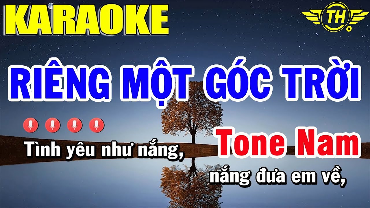 Riêng Một Góc Trời Karaoke Tone Nam | Trọng Hiếu