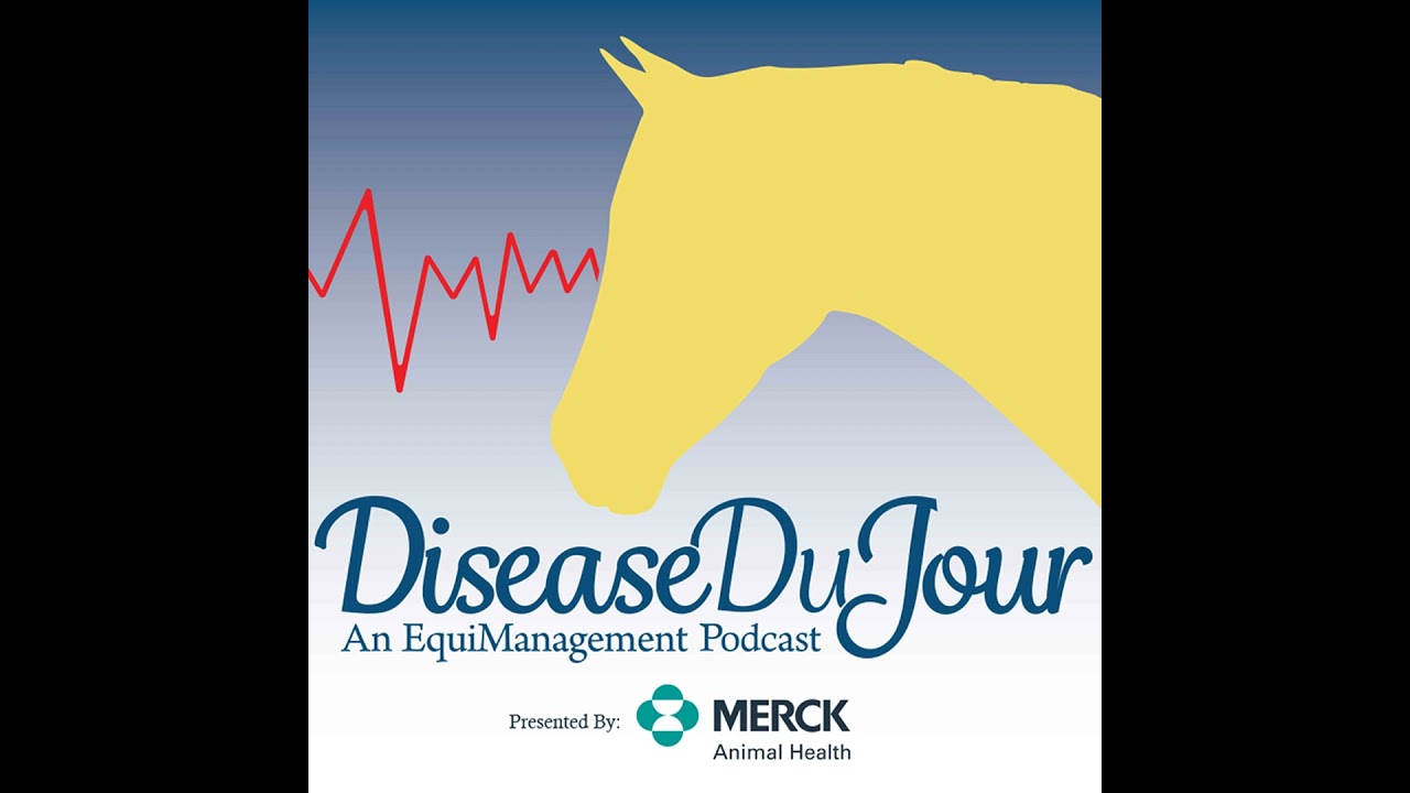 Ep. 116: Equine Degenerative Myeloencephalopathy (EDM)