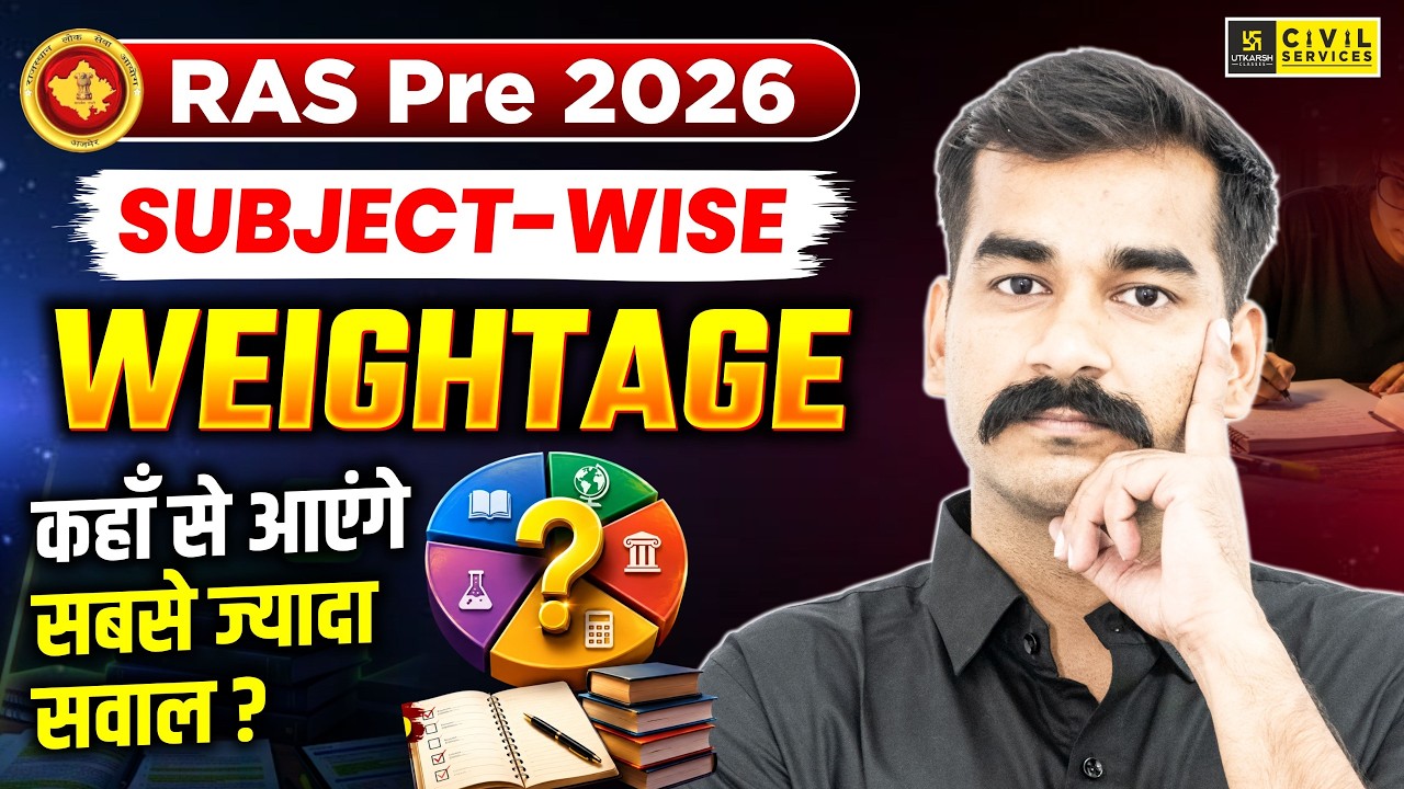 RAS PRE 2026 | RAS PRE Subject -Wise Weightage | कहाँ से आएंगे सबसे ज्यादा सवाल? | By Ashish Sir