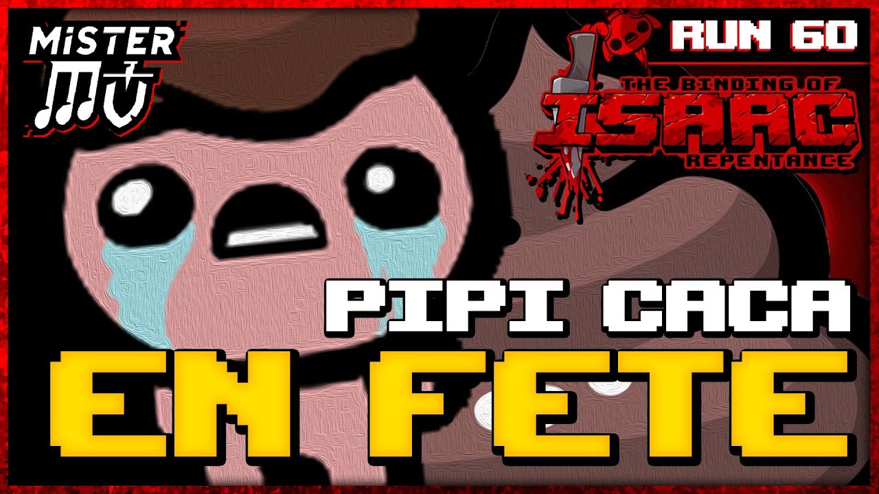 LE PIPI CACA EN FÊTE | The Binding of Isaac : Repentance #60