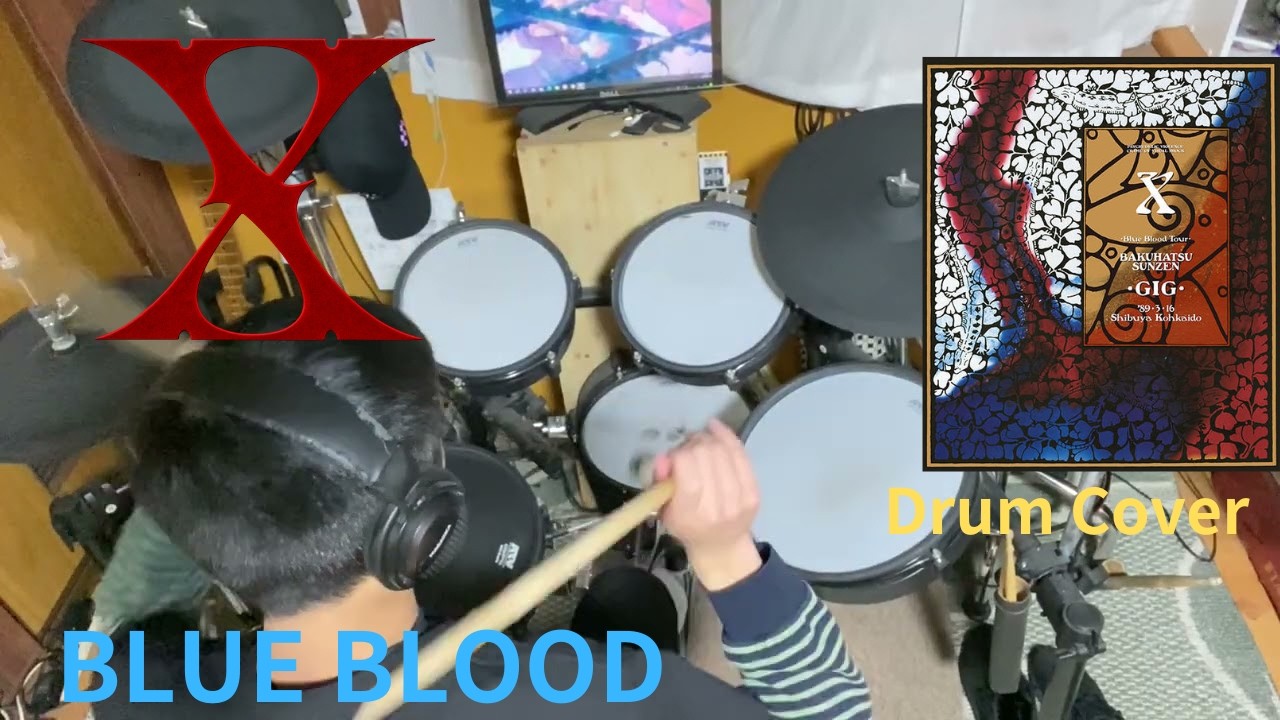 X - BLUE BLOOD 叩いてみた (爆発寸前GIG Ver.)