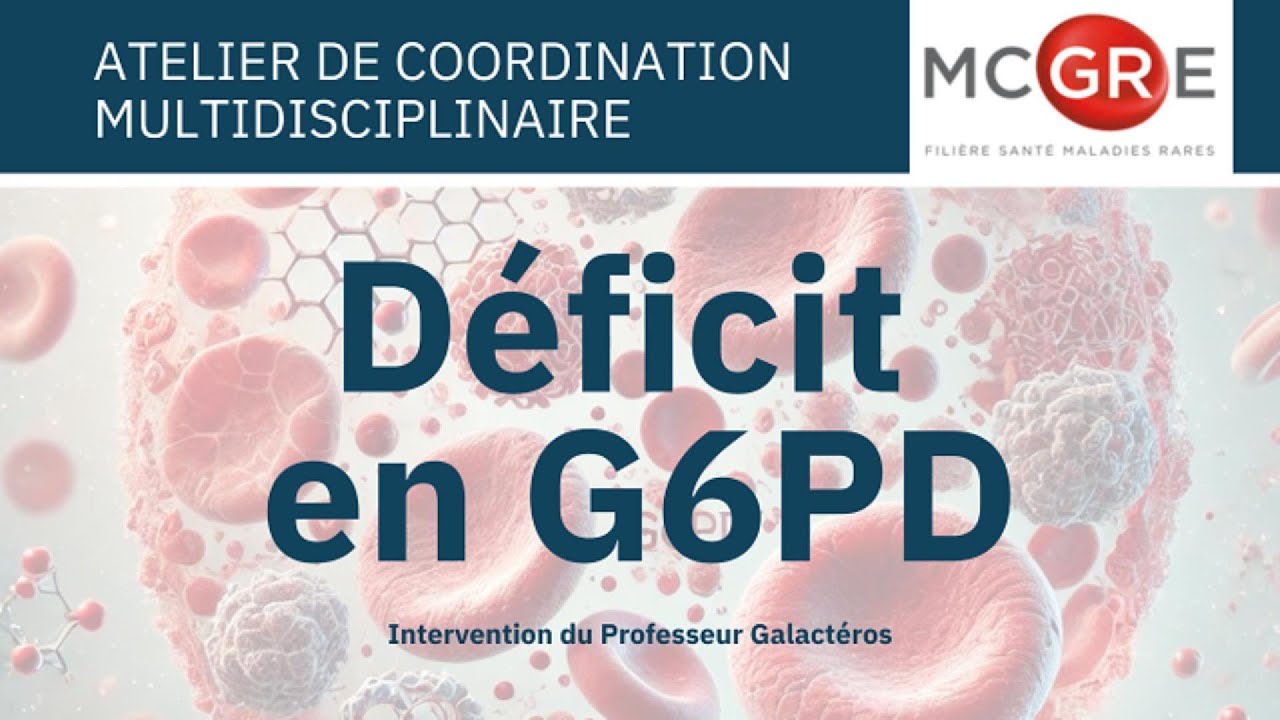 Déficit en G6PD, Comprendre la Maladie et ses Implications