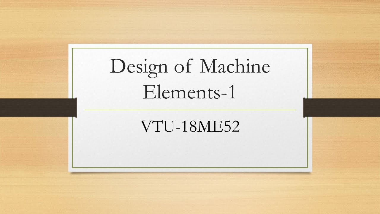 VTU-DME-1-18ME52-M1-L1-Design Intro