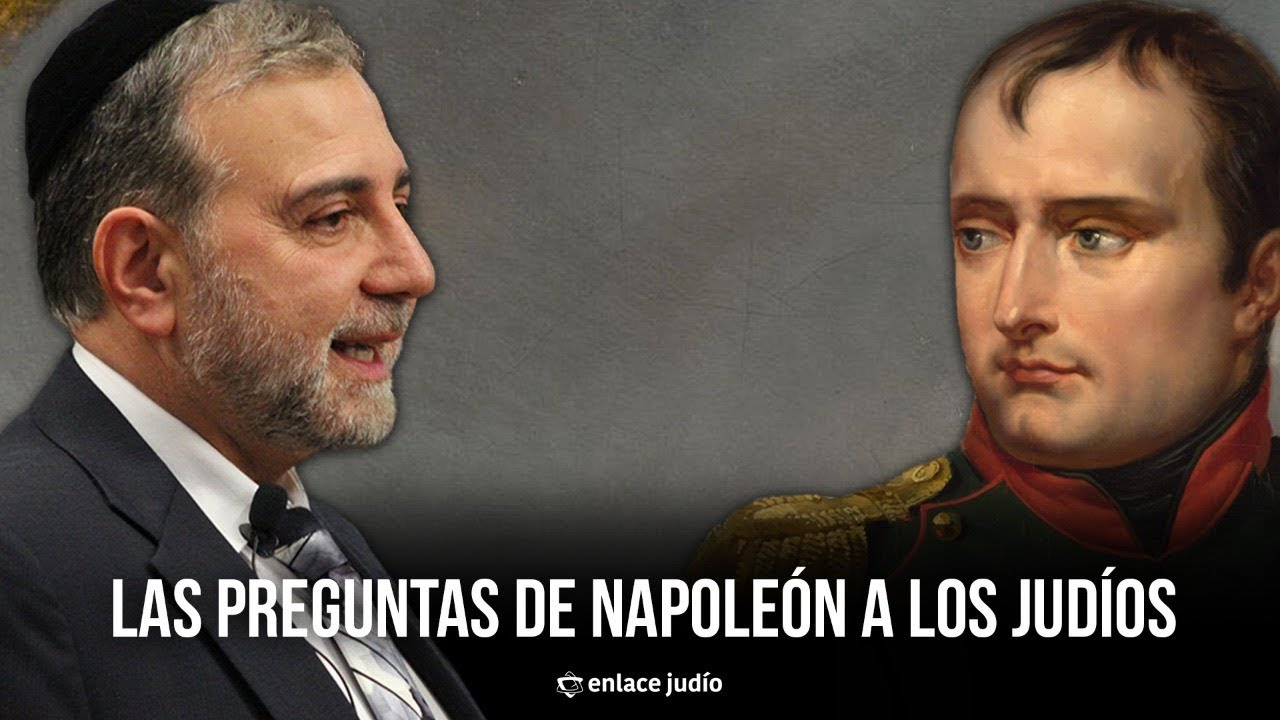 Las preguntas de Napoleón a los judíos contestadas hoy por el Rabino Tobal