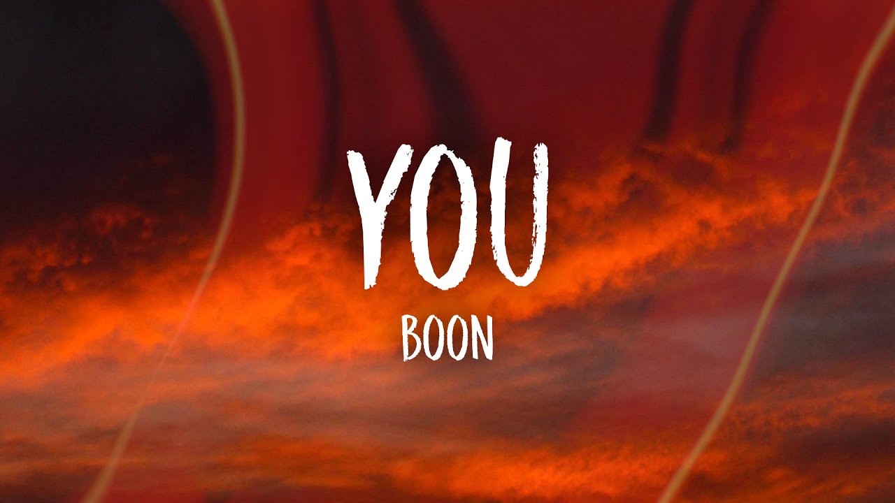 Boon - You (Lyrics)