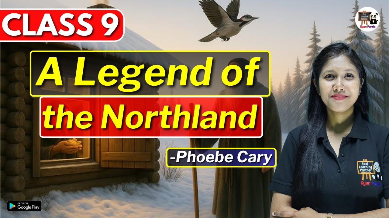 Class 9 English | A Legend of the Northland | Summary | Assamese Medium | SEBA/ASSEB | IX
