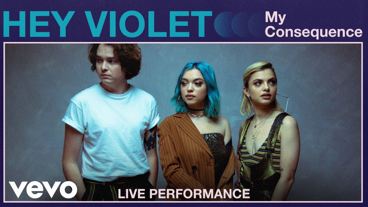 Hey Violet - My Consequence (Acoustic Live At Vevo)
