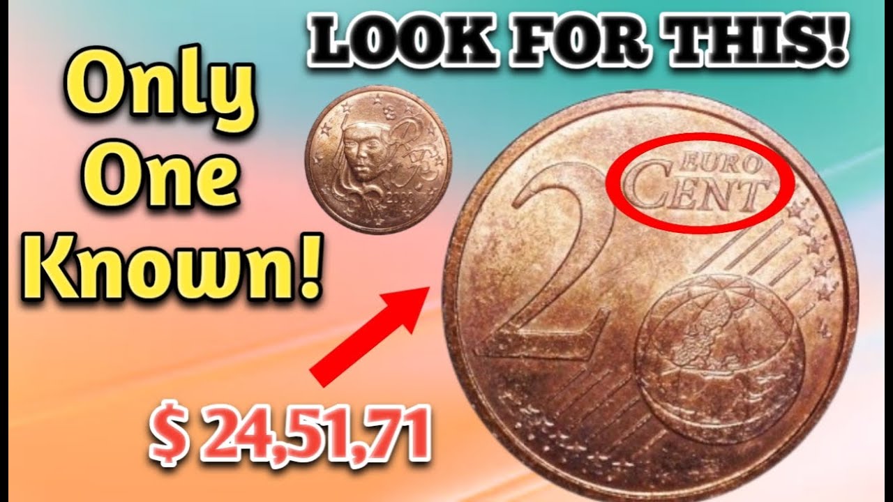2000 2 EURO CENT COIN WORTH $245,171 MILLION – EXTREMELY RARE EURO COIN!"