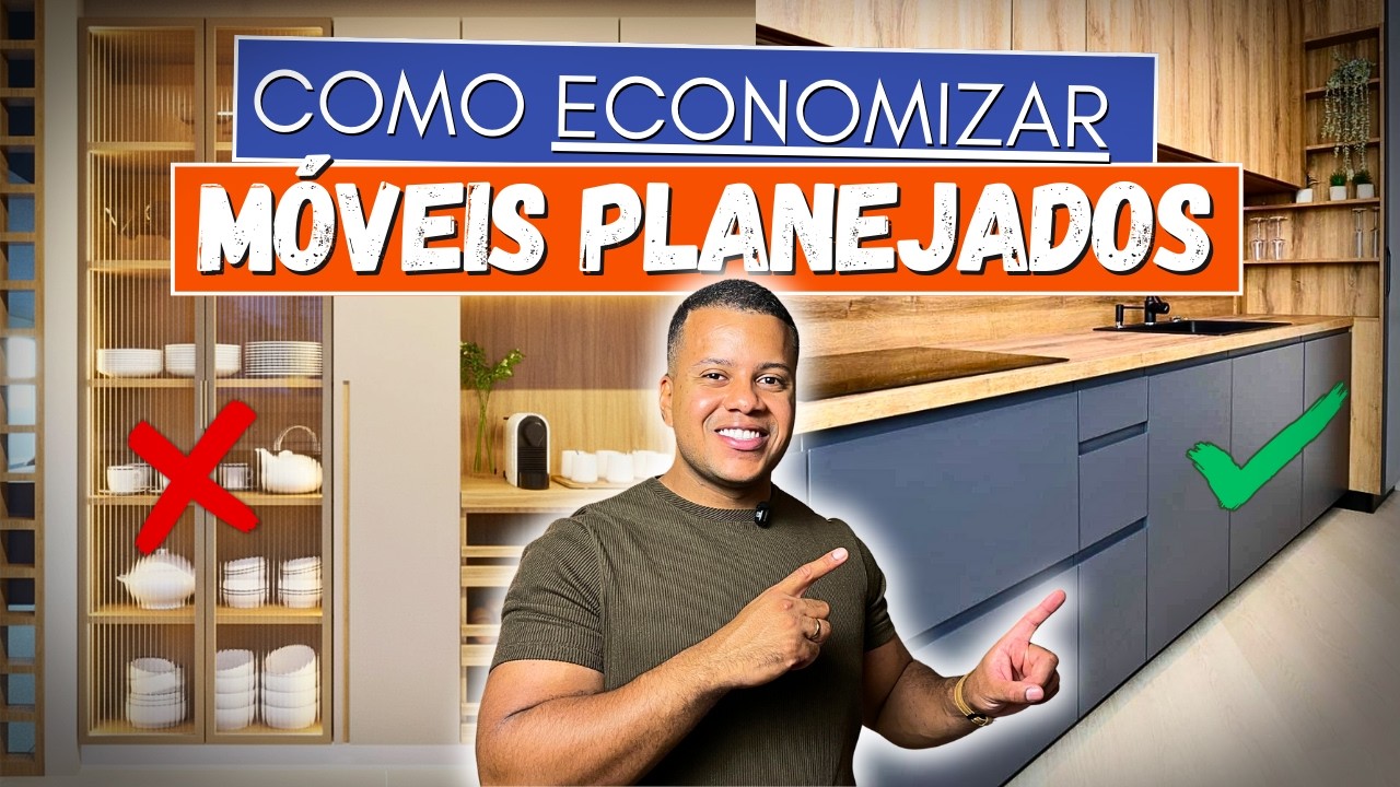 VEJA ANTES DE FAZER SEUS MÓVEIS PLANEJADOS