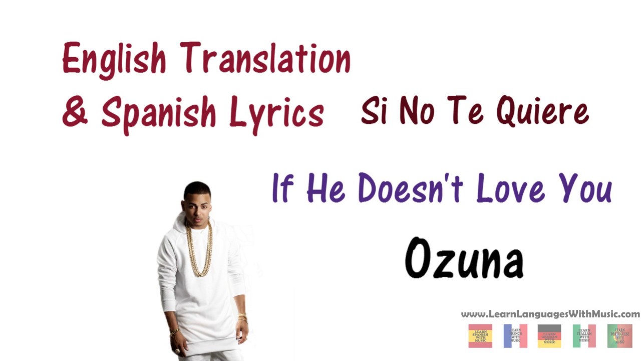 Ozuna - Si Tu Marido No Te Quiere Lyrics English and Spanish (Translation)