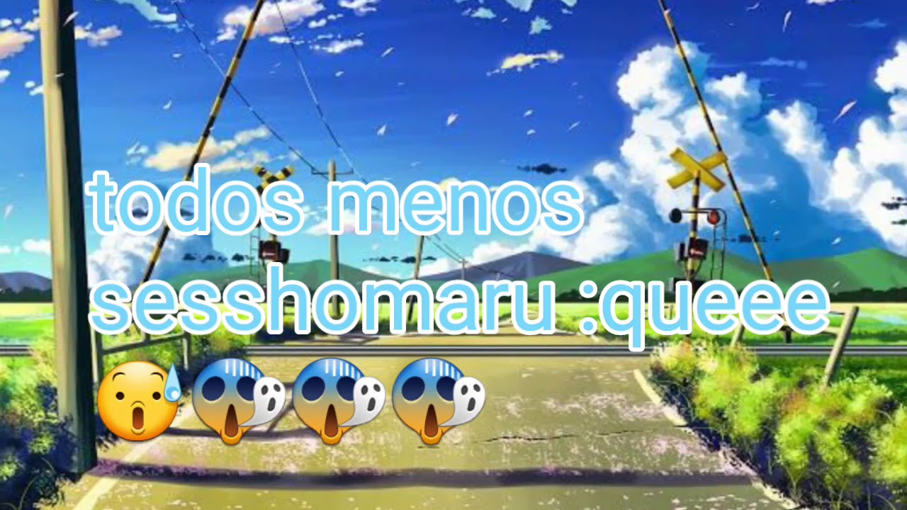 Sesshome vs inukag eligiendo un amor cap 9