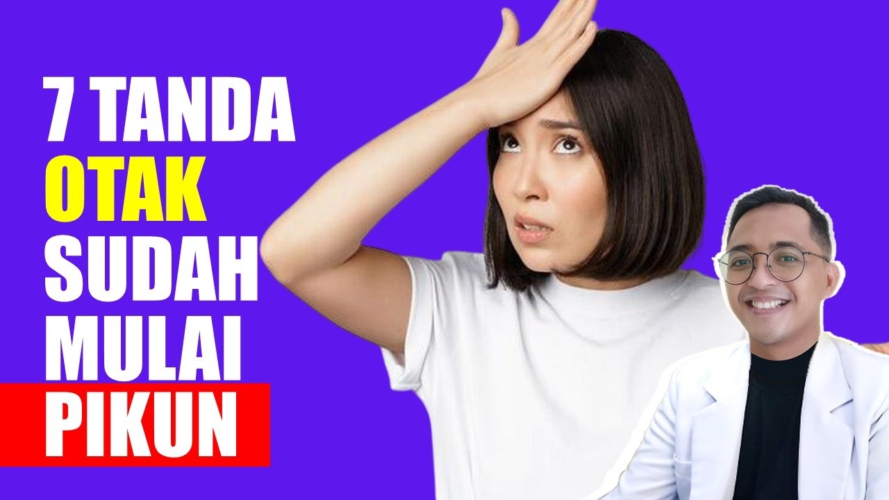 7 Tanda Otak Sudah Mulai Pikun yang TIDAK DISADARI