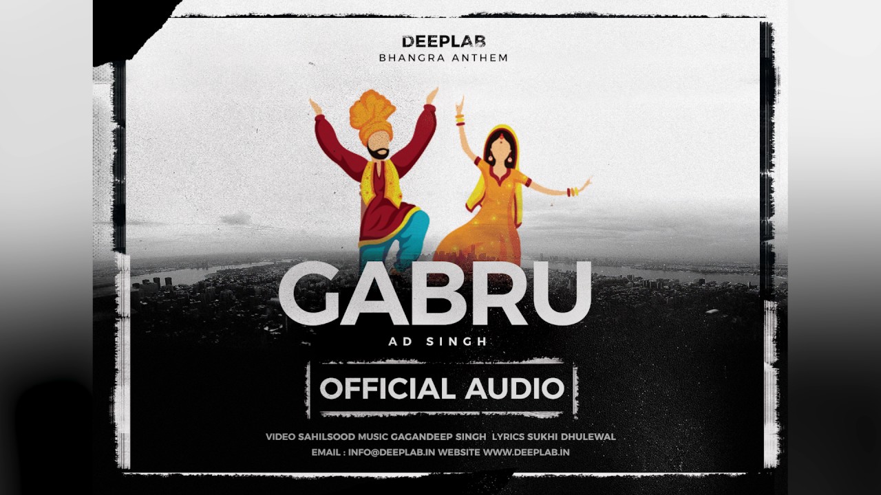 Deeplab&reg; 2017 | Gabru (Official Audio) | AD Singh