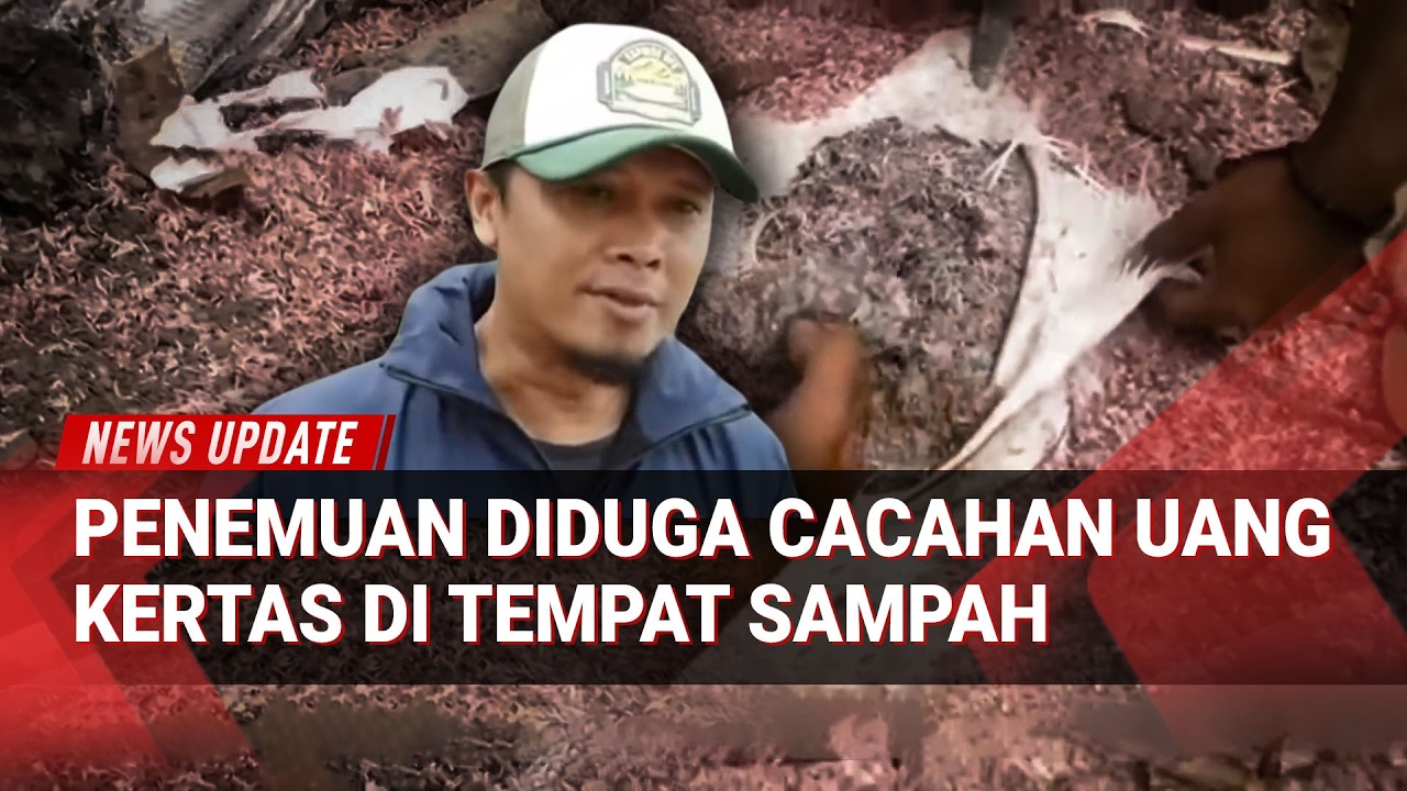 21 Karung Cacahan Uang Dibuang di Tempat Sampah, Polisi Libatkan BI