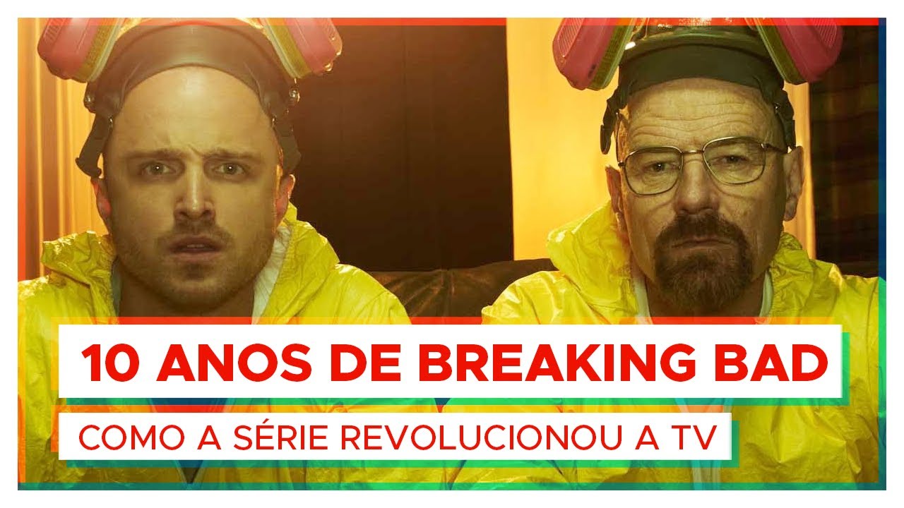 10 ANOS DE BREAKING BAD | Pq a série é um marco da TV?