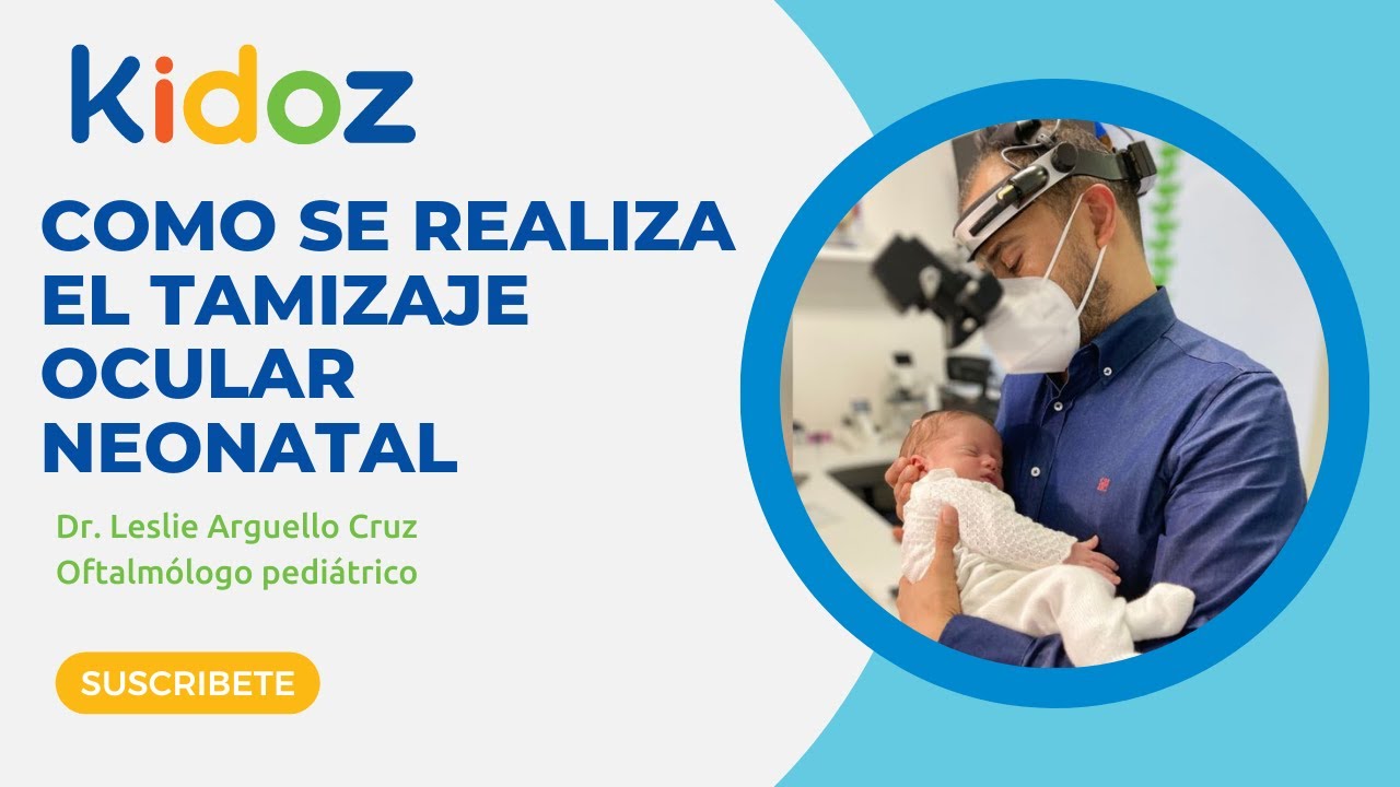 Como se realiza el tamizaje ocular neonatal
