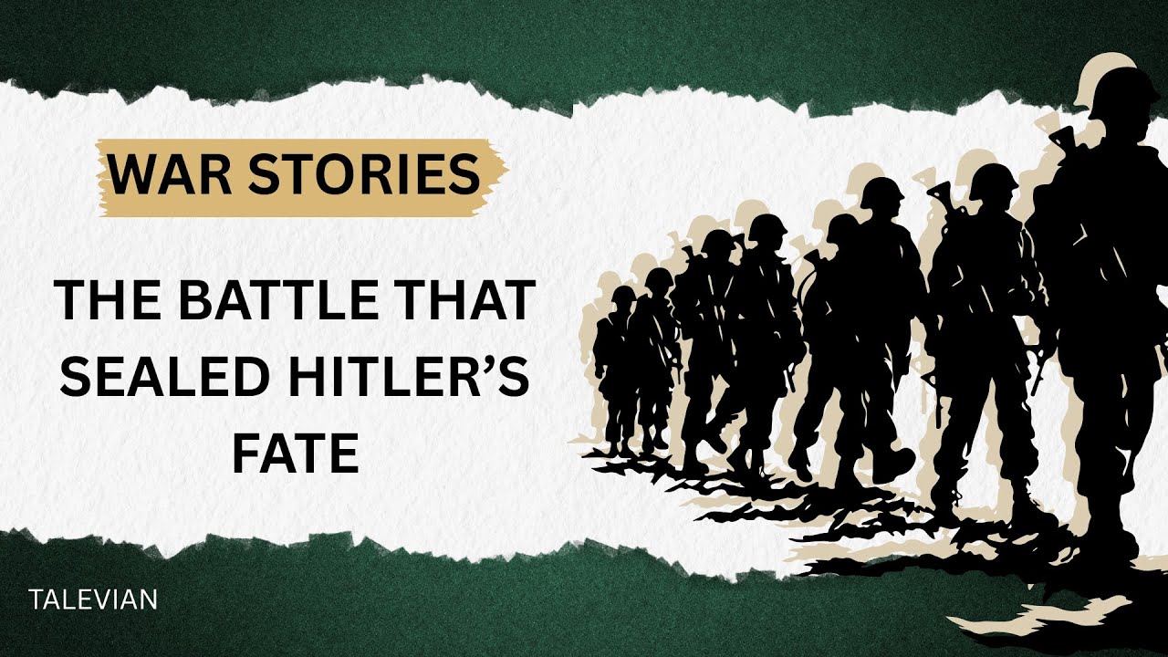 WAR STORIES | The Battle that sealed Hitler's Fate