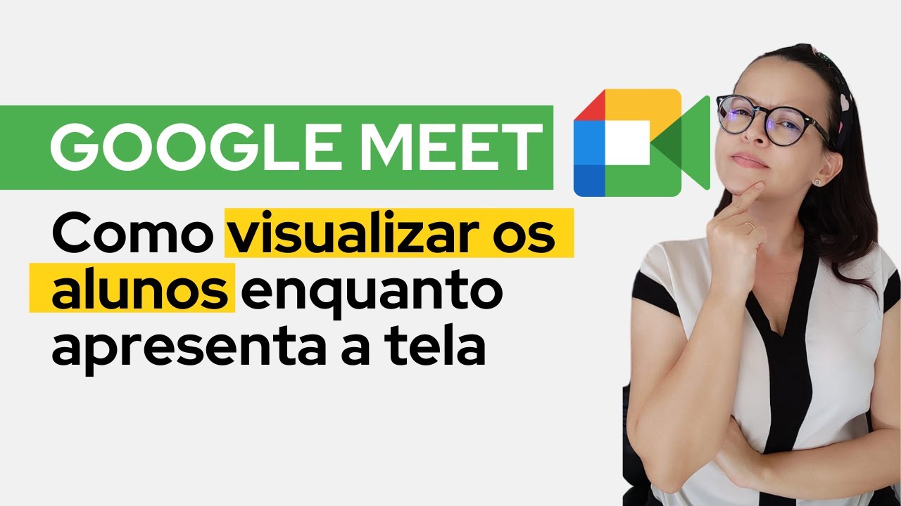 Google Meet: como apresentar a tela e visualizar os alunos em 2021❗