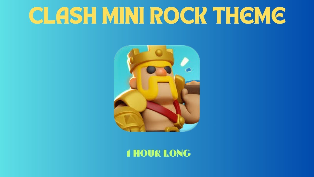 CLASH MINI Main theme (rock) 1hour version