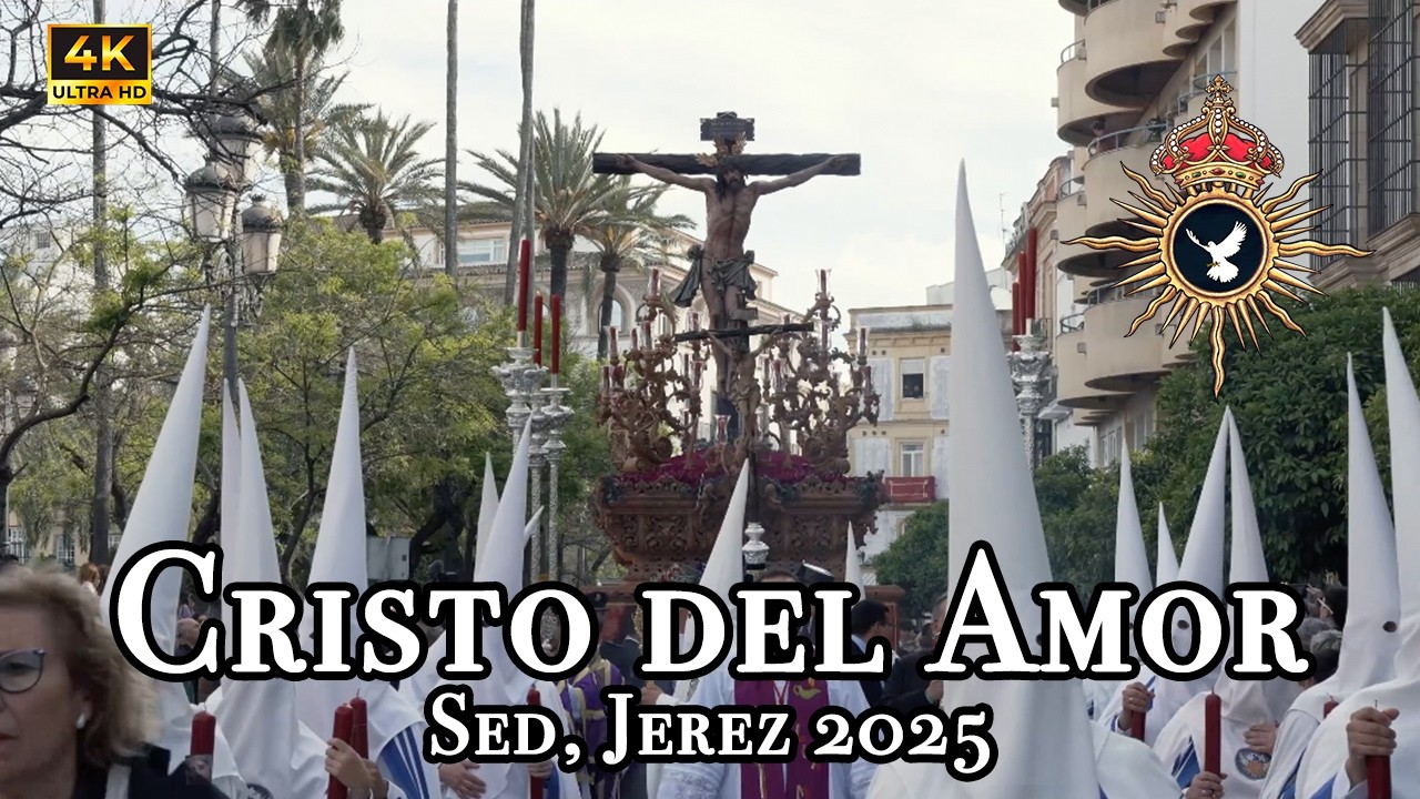 [4K] Cristo del Amor- Coronación Campillos. Hdad Sed, Jerez 2025. Lunes Santo