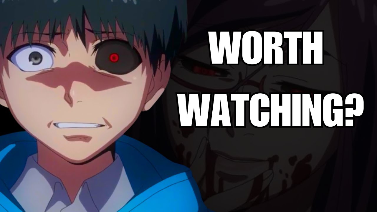 Is Tokyo Ghoul Worth Watching?