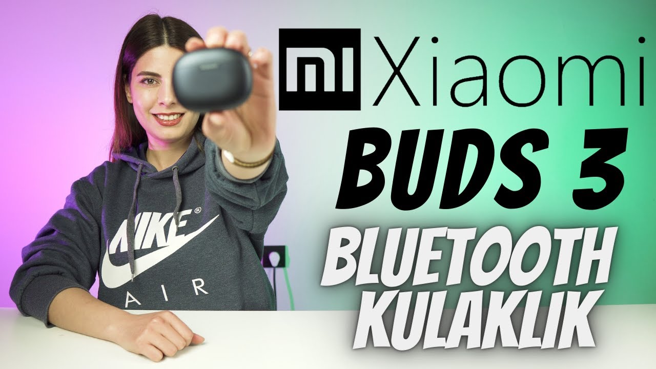 XİAOMİ'NİN EN YENİ BLUETOOTH KULAKLIĞI - Xiaomi Buds 3 İnceleme