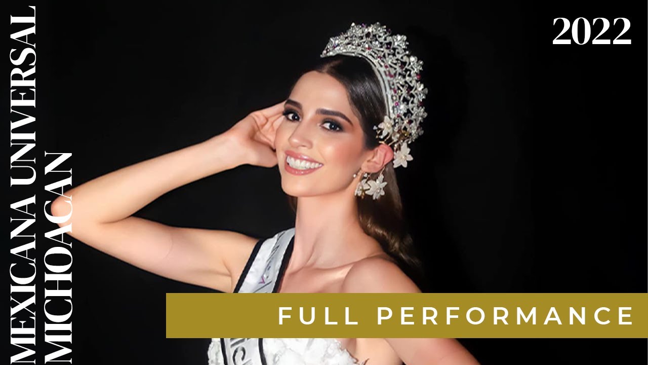 Mexicana Universal Michoacán 2022 | Melissa Flores | FULL PERFORMANCE