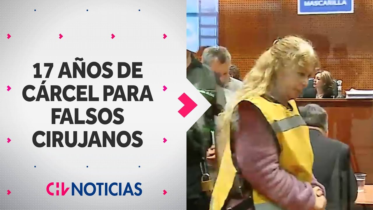 17 A&Ntilde;OS DE C&Aacute;RCEL para falsos cirujanos por muerte de mujer en cl&iacute;nica clandestina