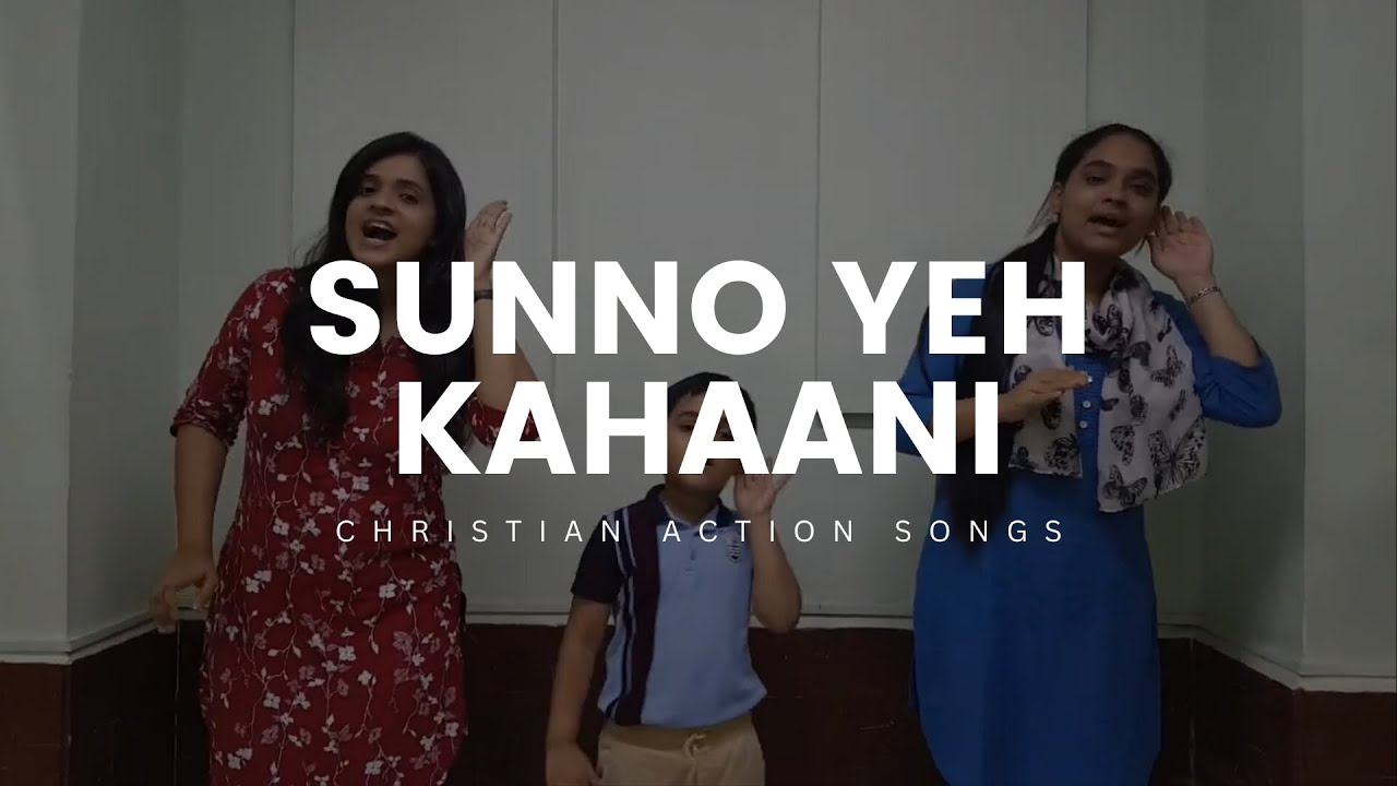सुनो ये कहानी - Sunno yeh Kahaani- Hindi Action Song for Sunday School on Parable of Sower