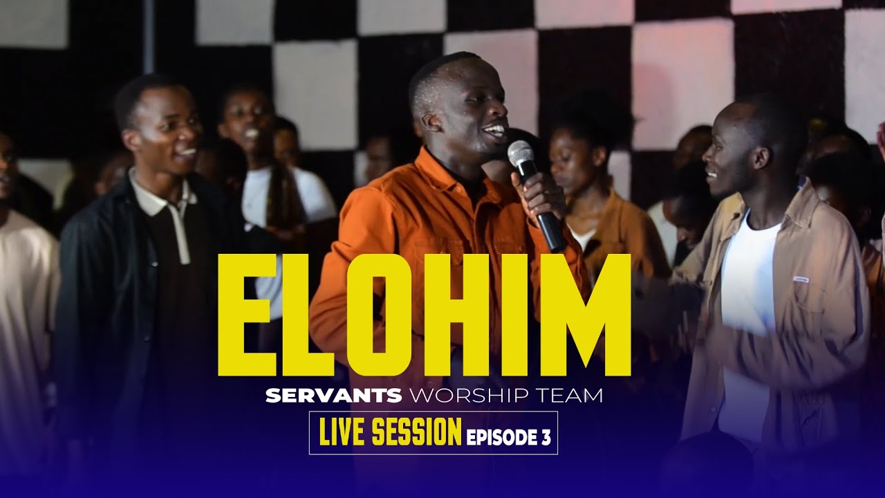 GUHIMBAZA IMANA: Ep 3: Elohim Servants Worship Team Live Session: Ameni, Imana Yacu.......