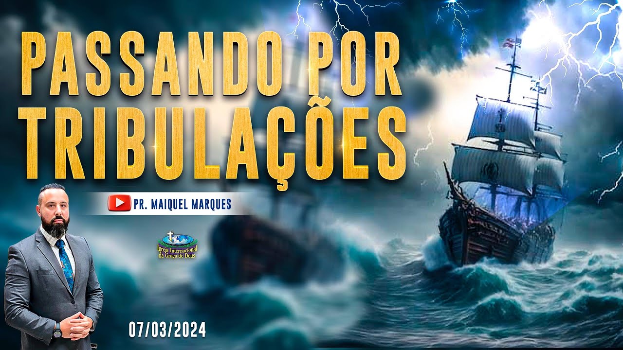 PASSANDO POR TRIBULAÇÕES | PASTOR MAIQUEL MARQUES | RIO DE JANEIRO - 07/03/25