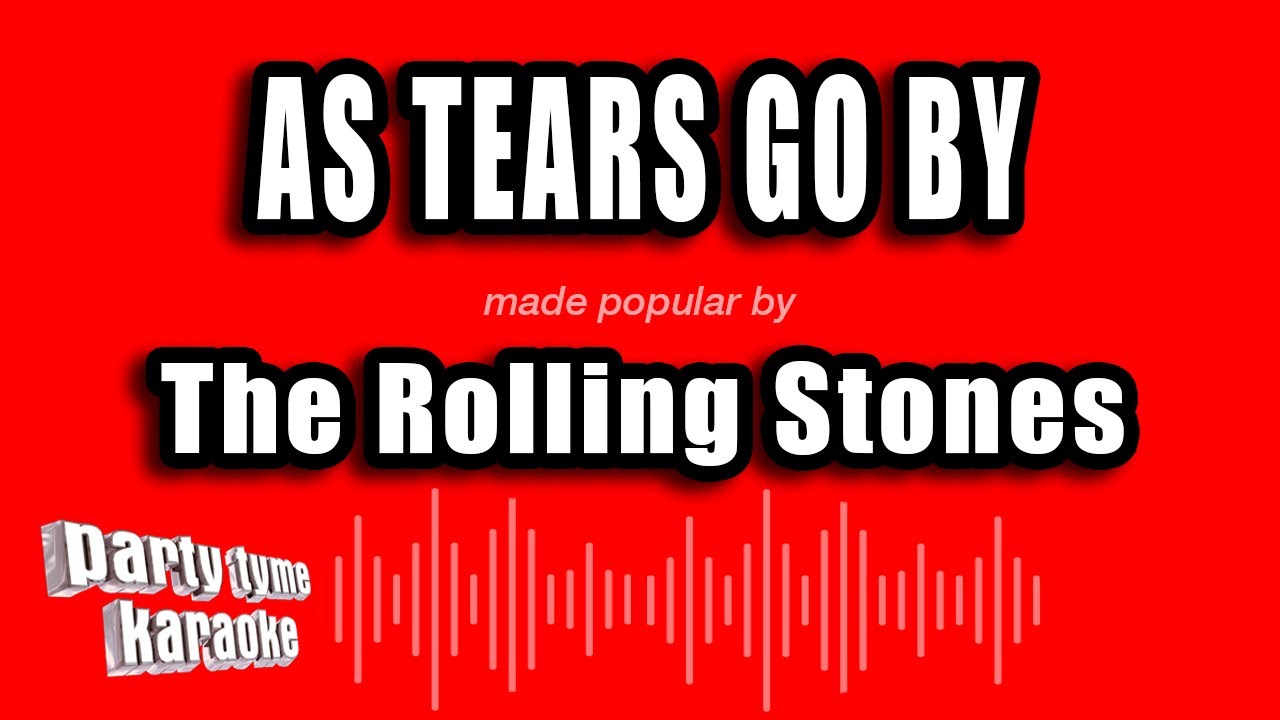 The Rolling Stones - As Tears Go By (Karaoke Version)