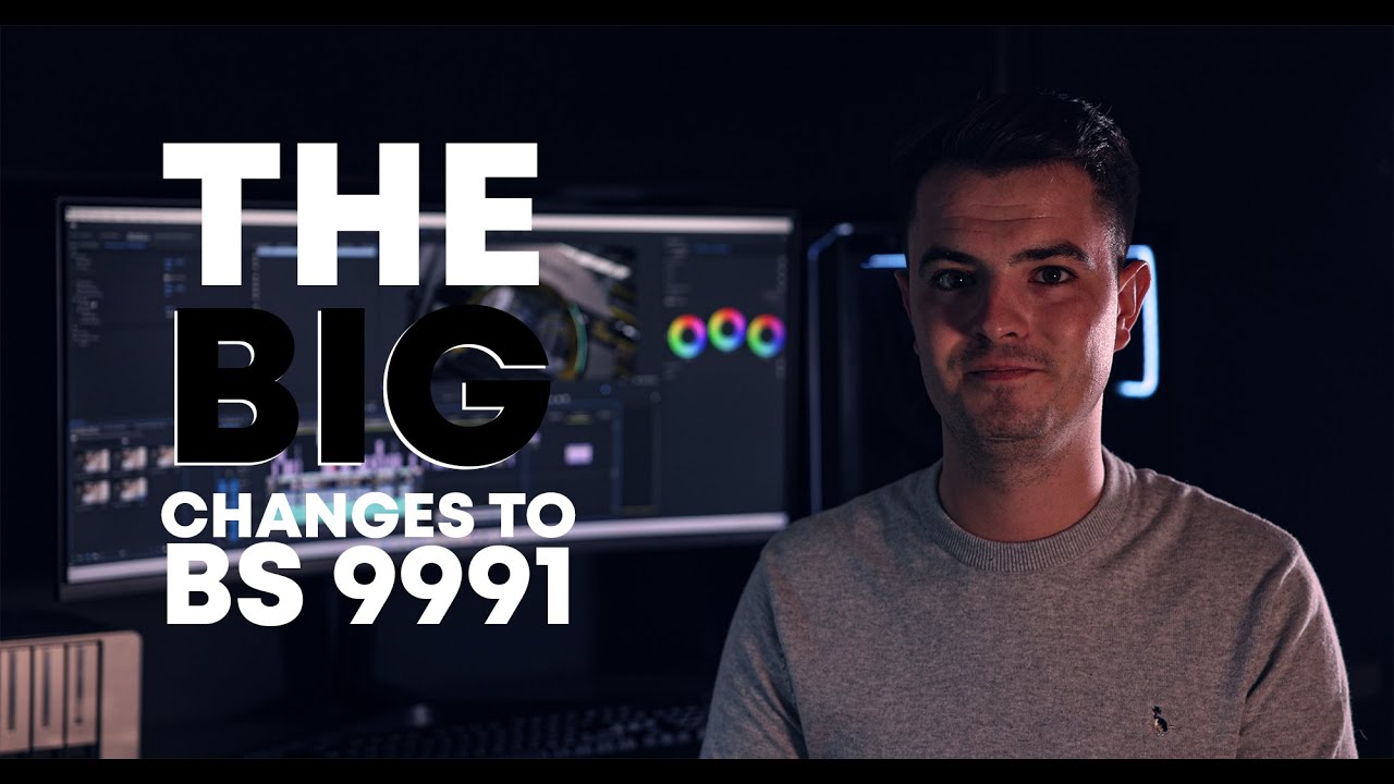 The BIG changes to BS 9991 💥