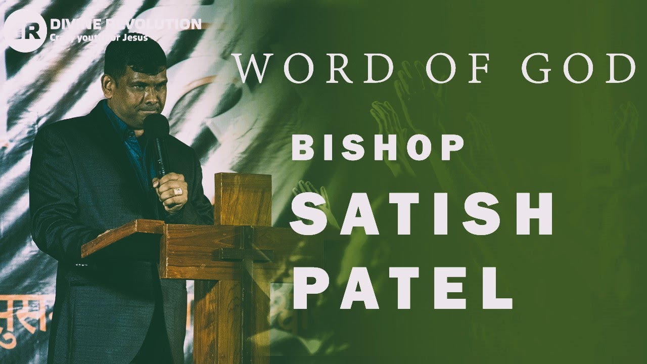 Word of God by Bishop Satish Patel | Samay Pura Hua - Day 3  | Divine Revolution