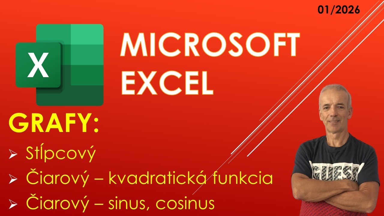EXCEL - Grafy - stĺpcový, X-Y, čiarový, graf kvadratickej funkcie, sinus, cosinus